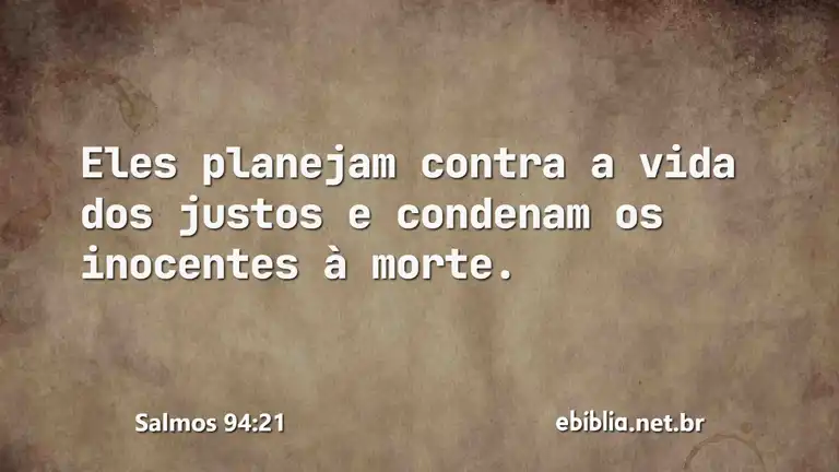 Salmos 94:21