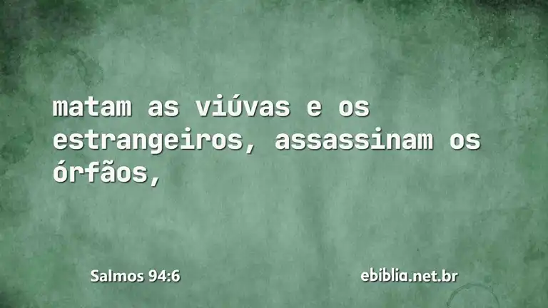 Salmos 94:6