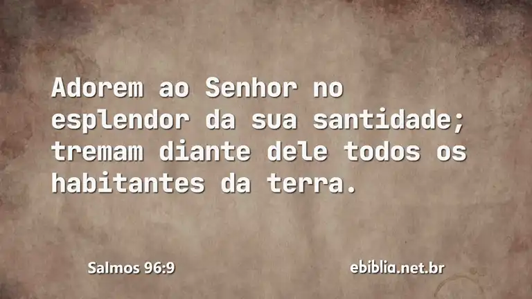 Salmos 96:9