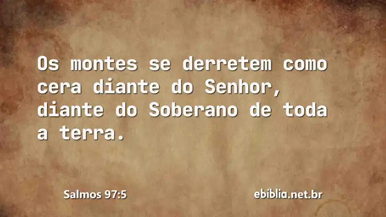 Salmos 97:5