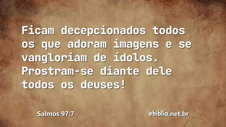 Salmos 97:7