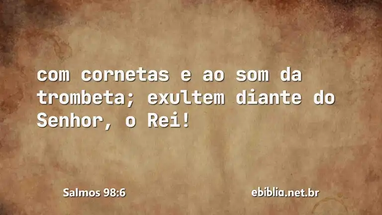 Salmos 98:6