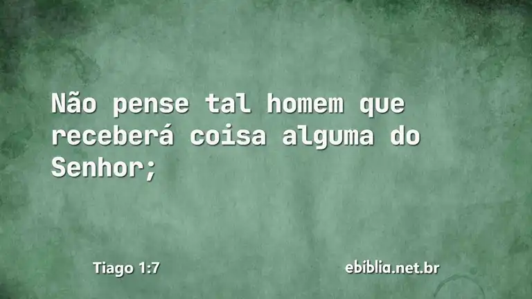 Tiago 1:7