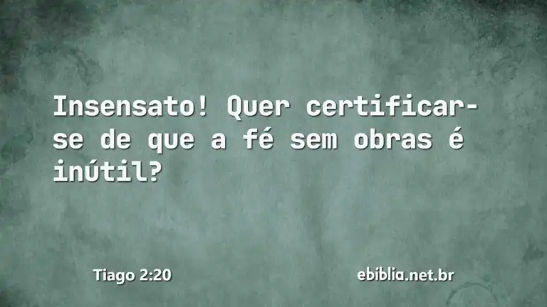 Tiago 2:20