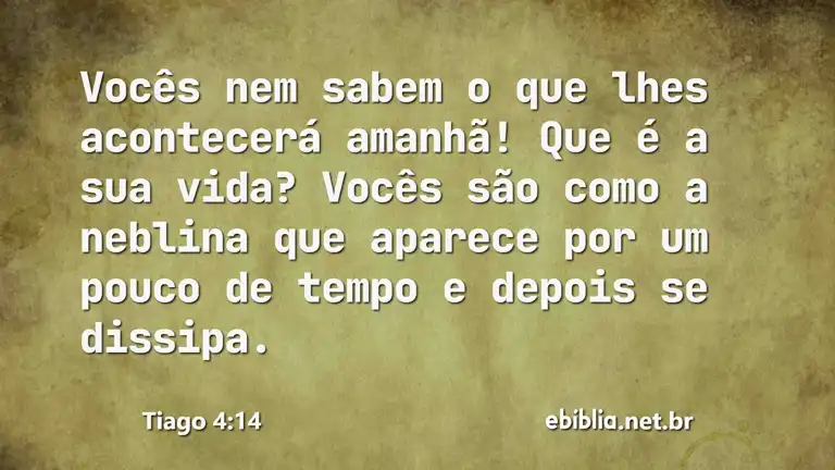 Tiago 4:14