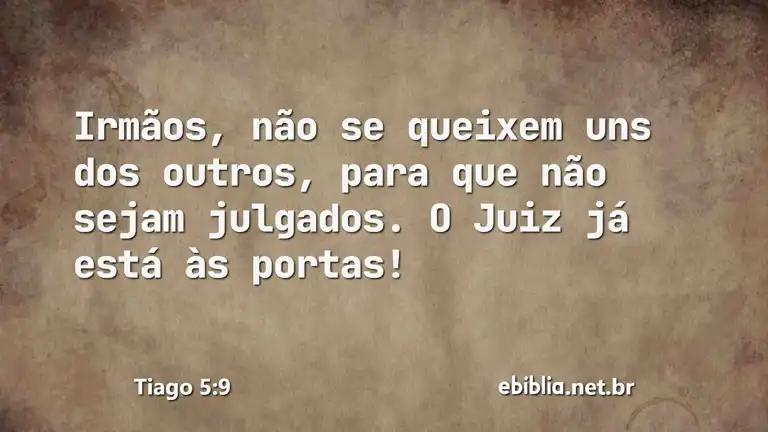 Tiago 5:9